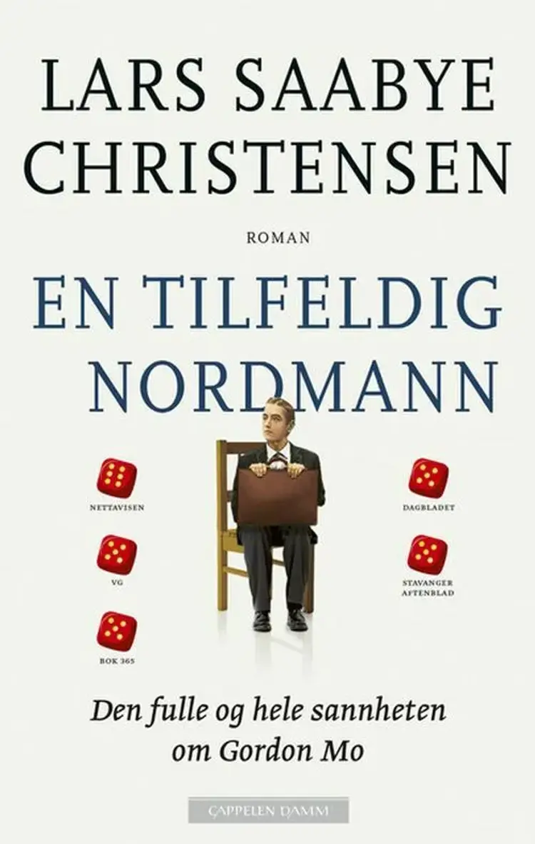 En tilfeldig nordmann : den hele og fulle sannheten om Gordon Mo af Lars Saabye Christensen