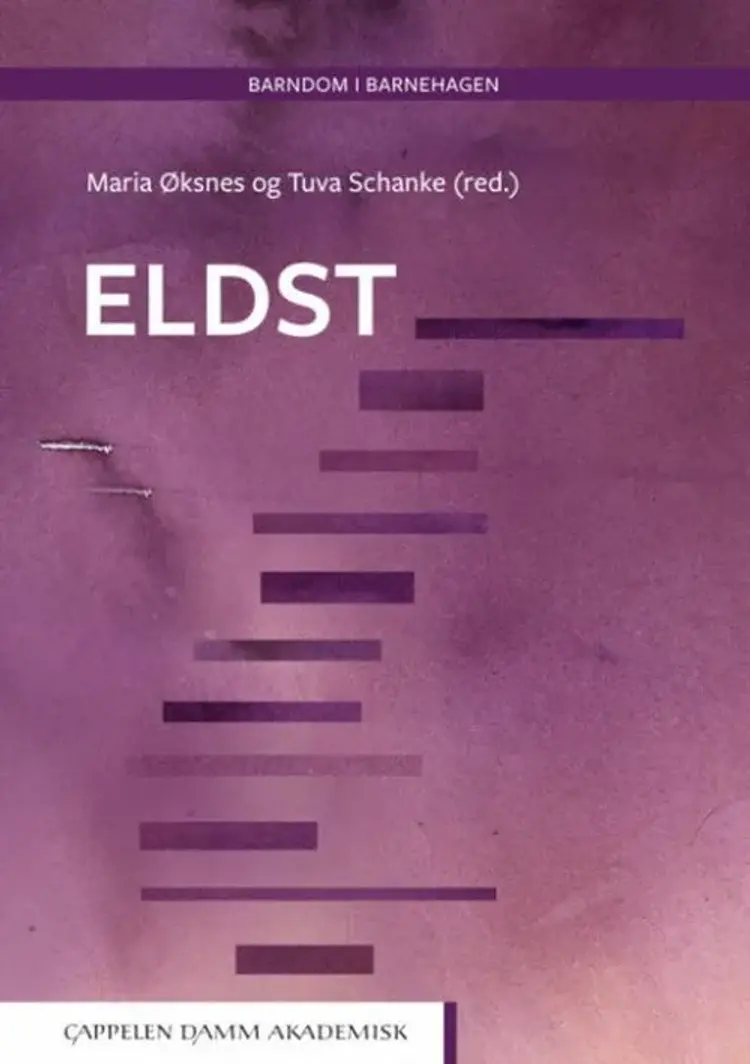 Eldst - Maria Øksnes, Tuva Schanke (red.) af Maria Øksnes