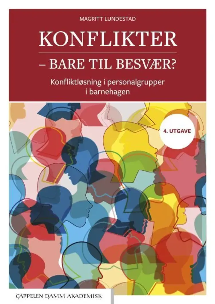 Konflikter - bare til besvær? : konfliktløsning i personalgrupper i barnehagen af Magritt Lundestad