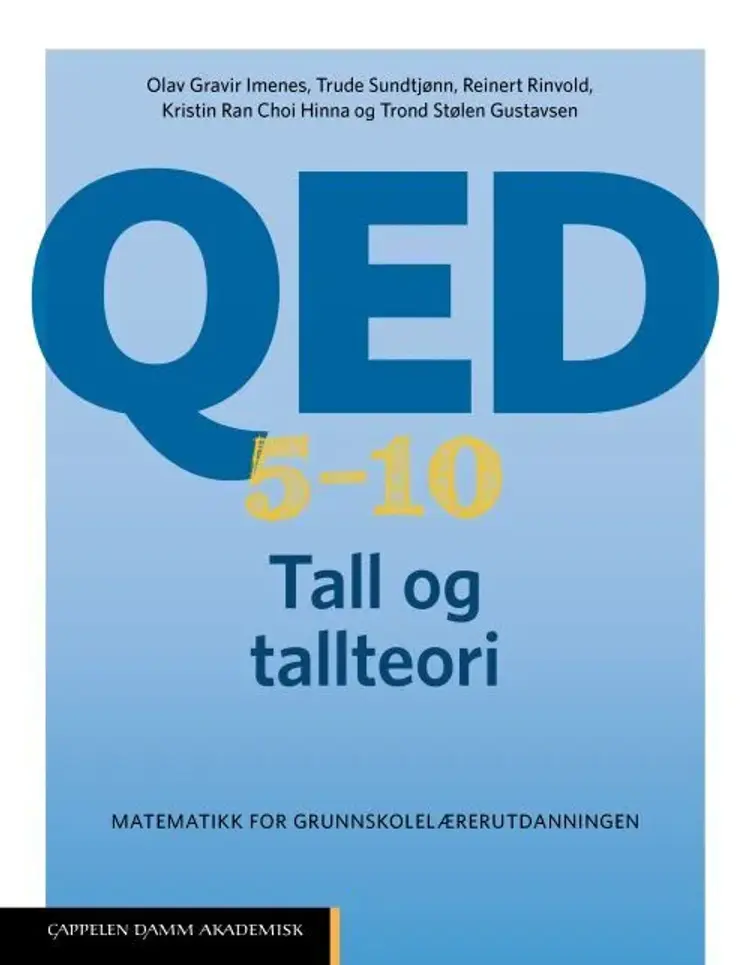 QED 5-10 : tall og tallteori : matematikk for grunnskolelærerutdanningen af Olav Gravir Imenes