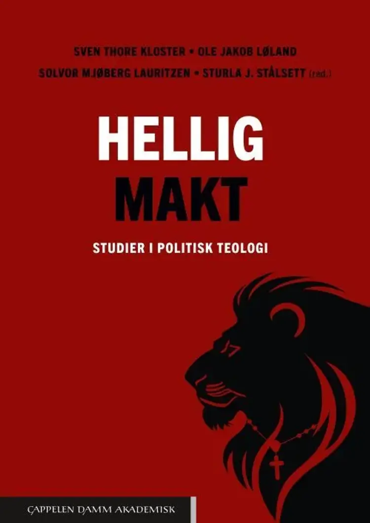 Hellig makt : studier i politisk teologi af Sven Thore Kloster