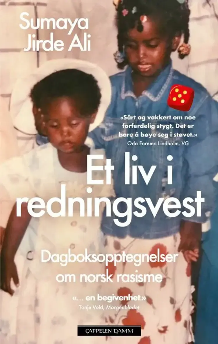 Et liv i redningsvest : dagboksopptegnelser om norsk rasisme af Sumaya Jirde Ali