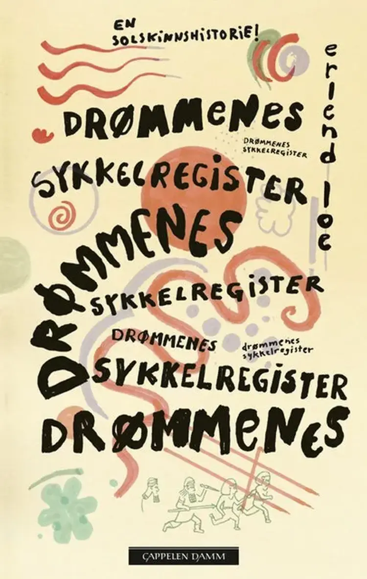 Drømmenes sykkelregister : en solskinnshistorie! af Erlend Loe