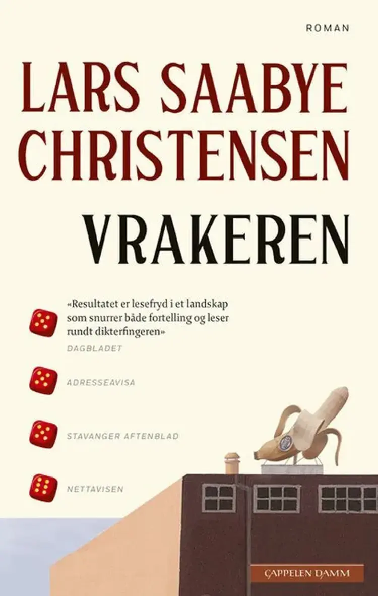 Vrakeren af Lars Saabye Christensen