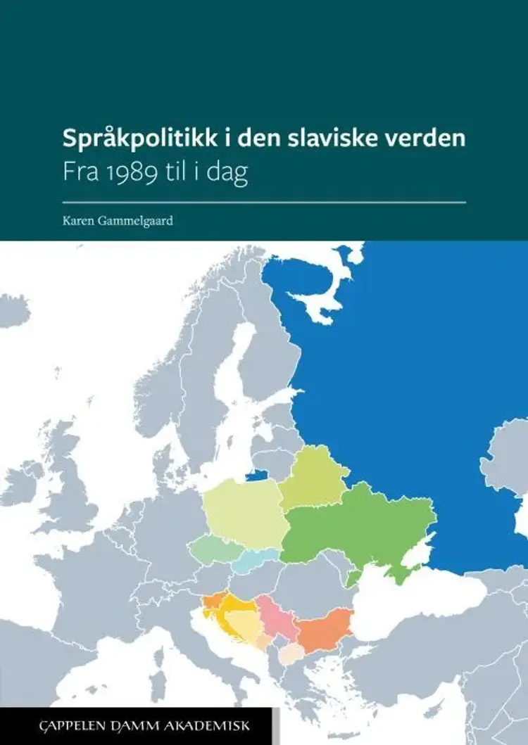 Språkpolitikk i den slaviske verden : fra 1989 til i dag af Karen Gammelgaard