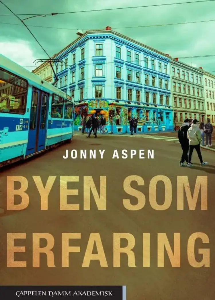 Byen som erfaring - Jonny Aspen af Jonny Aspen