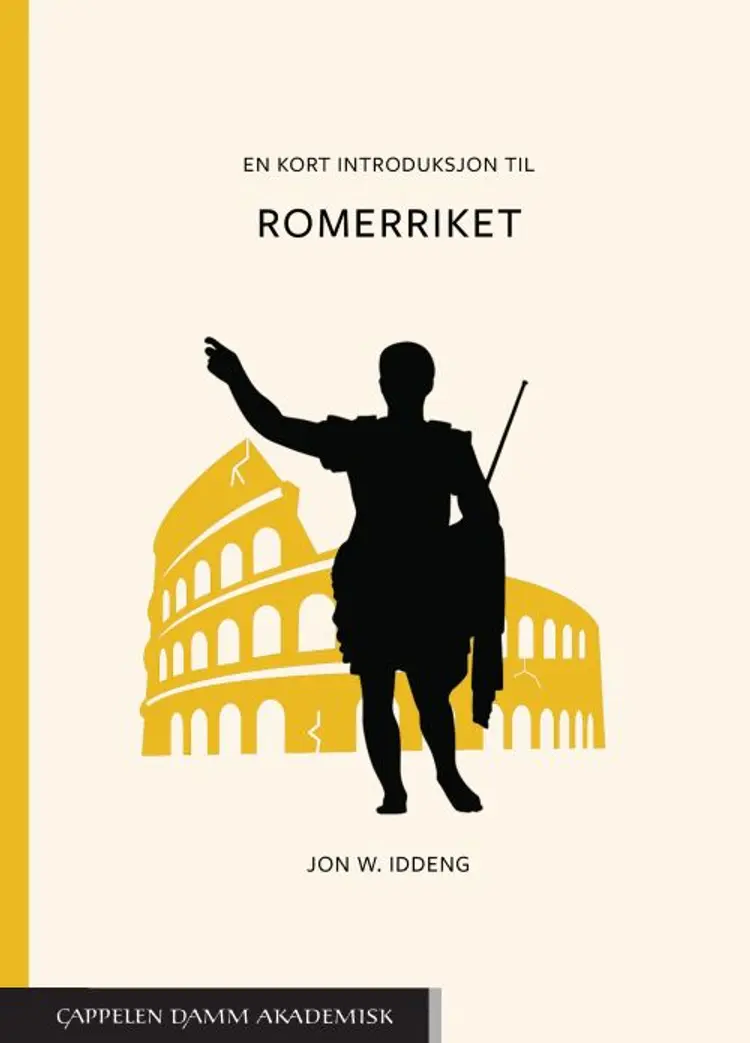 En kort introduksjon til Romerriket af Jon W. Iddeng