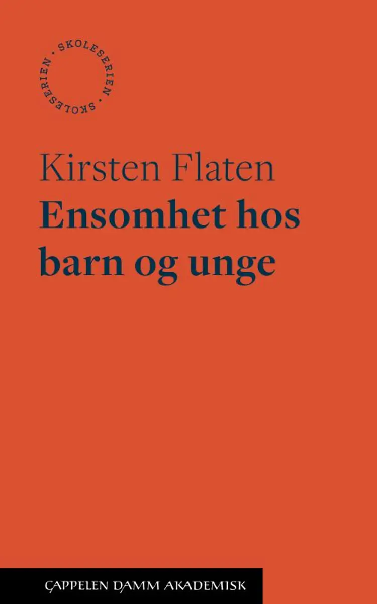 Ensomhet hos barn og unge af Kirsten Flaten