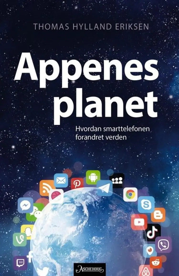 Appenes planet : hvordan smarttelefonen forandret verden - Thomas Hylland Eriksen af Thomas Hylland Eriksen