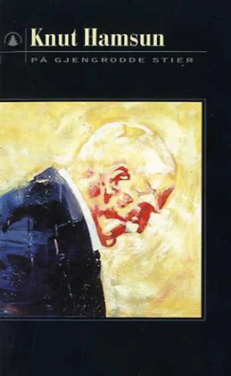 På gjengrodde stier af Knut Hamsun