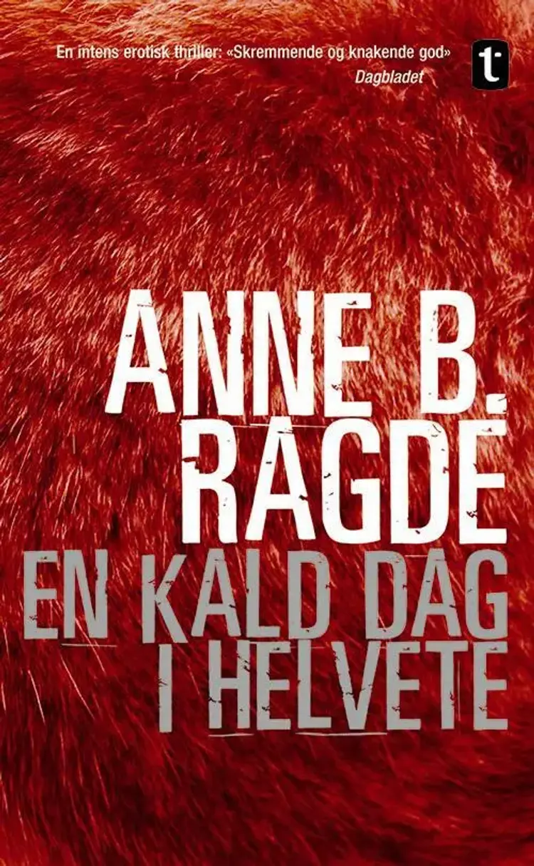En kald dag i helvete - Anne B. Ragde af Anne B. Ragde