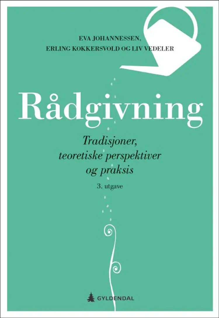Rådgivning : tradisjoner, teoretiske perspektiver og praksis af Eva Johannessen