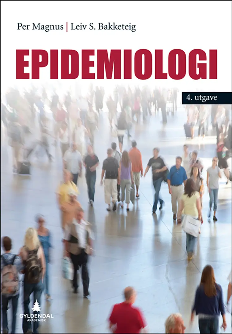 Epidemiologi - Leiv S. Bakketeig, Per Magnus af Per Magnus