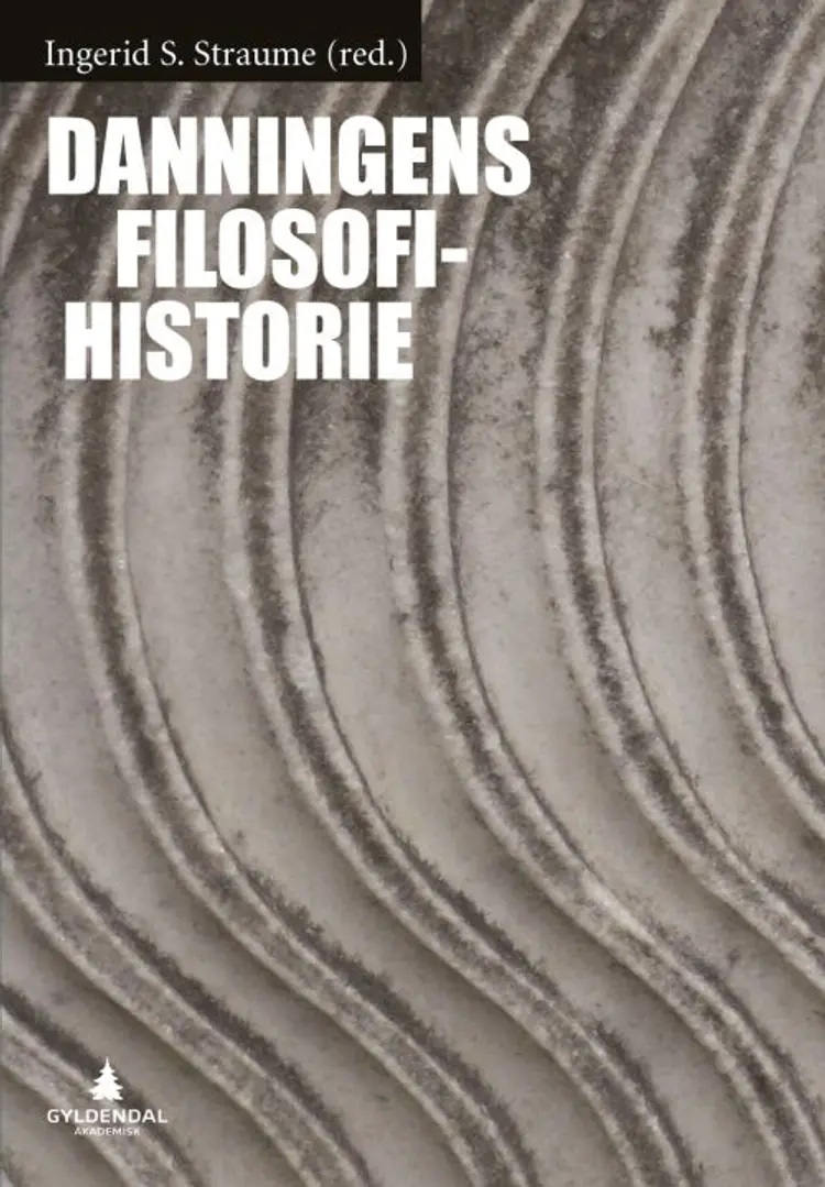 Danningens filosofihistorie af Ingrid S. Straume (red.)