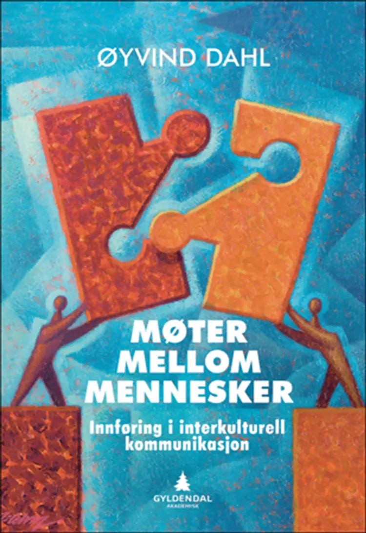 Møter mellom mennesker : interkulturell kommunikasjon (2.utg.) af Øyvind Dahl