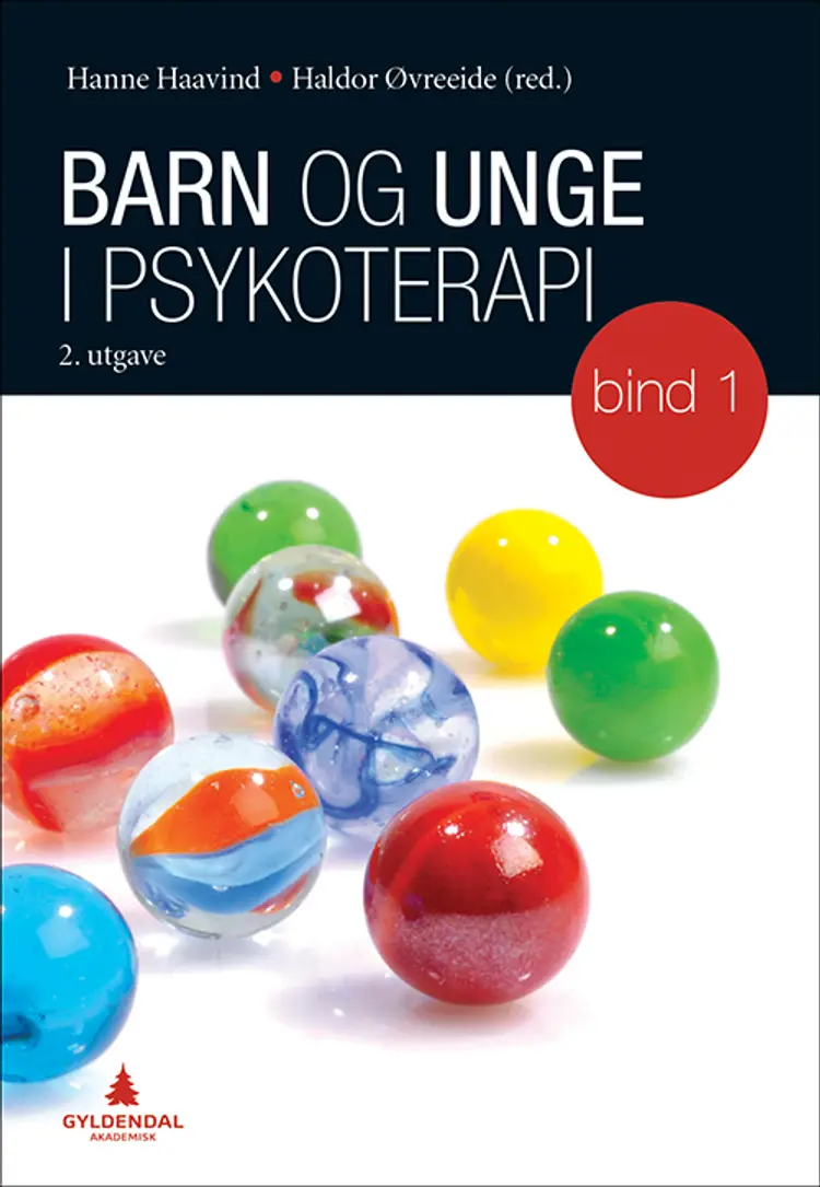 Barn og unge i psykoterapi. Bd.1 : samspill og utviklingsforståelse af Hanne Haavind (red.)