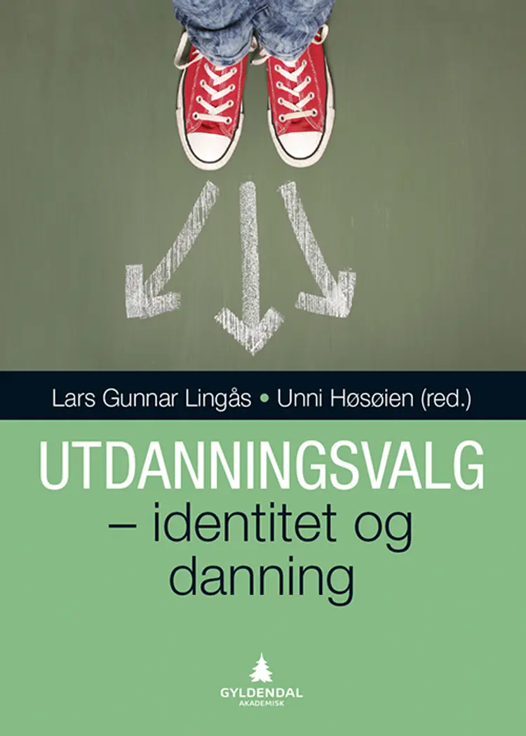 Utdanningsvalg : identitet og danning - Lars Gunnar Lingås, Høsøien Unni (red.) af Lars Gunnar Lingås