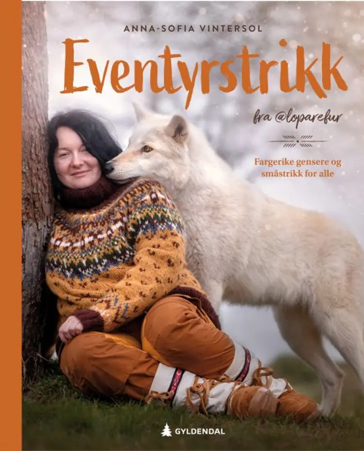 Eventyrstrikk fra @loparefur : fargerike gensere og småstrikk for alle af Anna-Sofia Vintersol