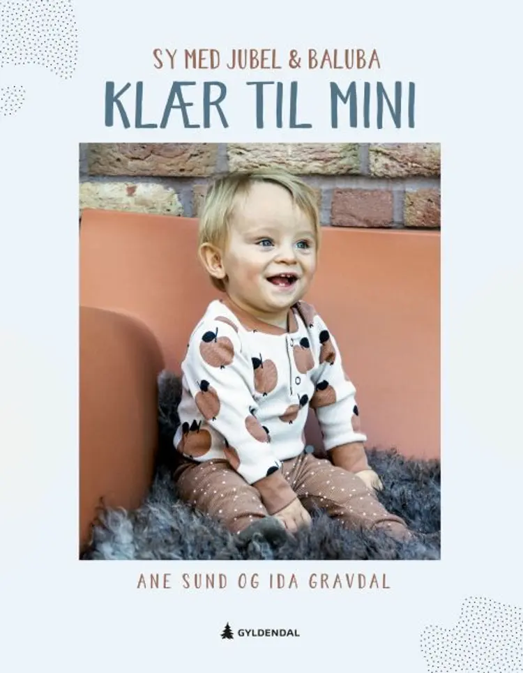 Sy med Jubel & Baluba : klær til mini af Ane Sund