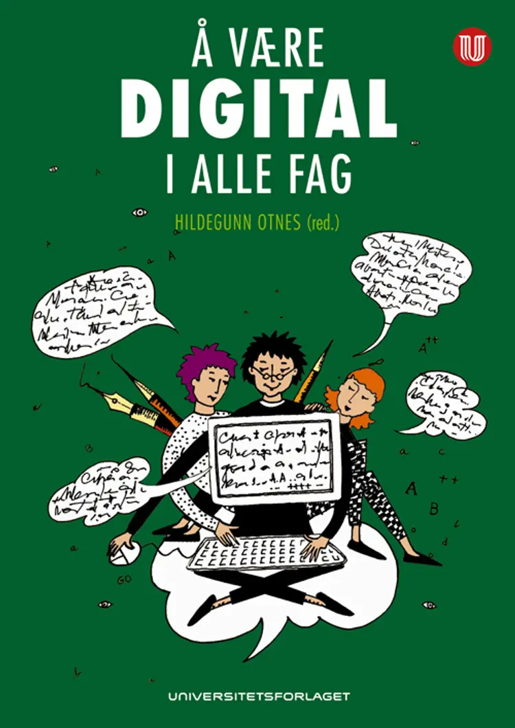 Å være digital i alle fag af Hildegunn Otnes (red.)