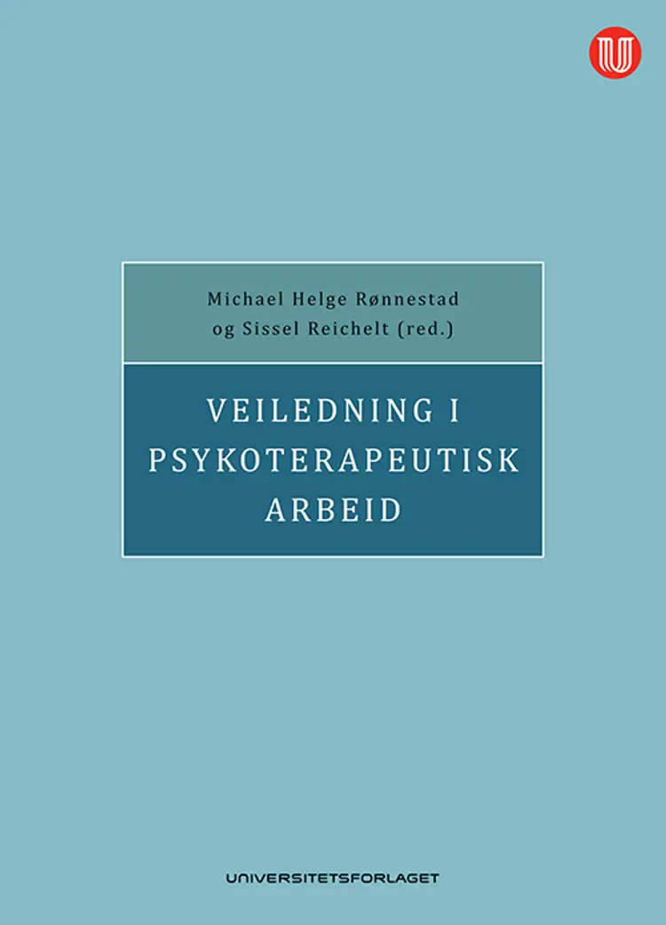 Veiledning i psykoterapeutisk arbeid af Michael Helge Rønnestad