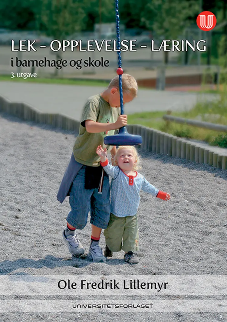 Lek - opplevelse - læring af Ole Fredrik Lillemyr