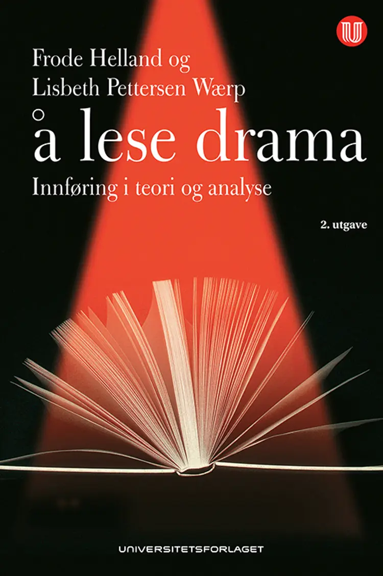 Å lese drama : innføring i teori og analyse af Frode Helland