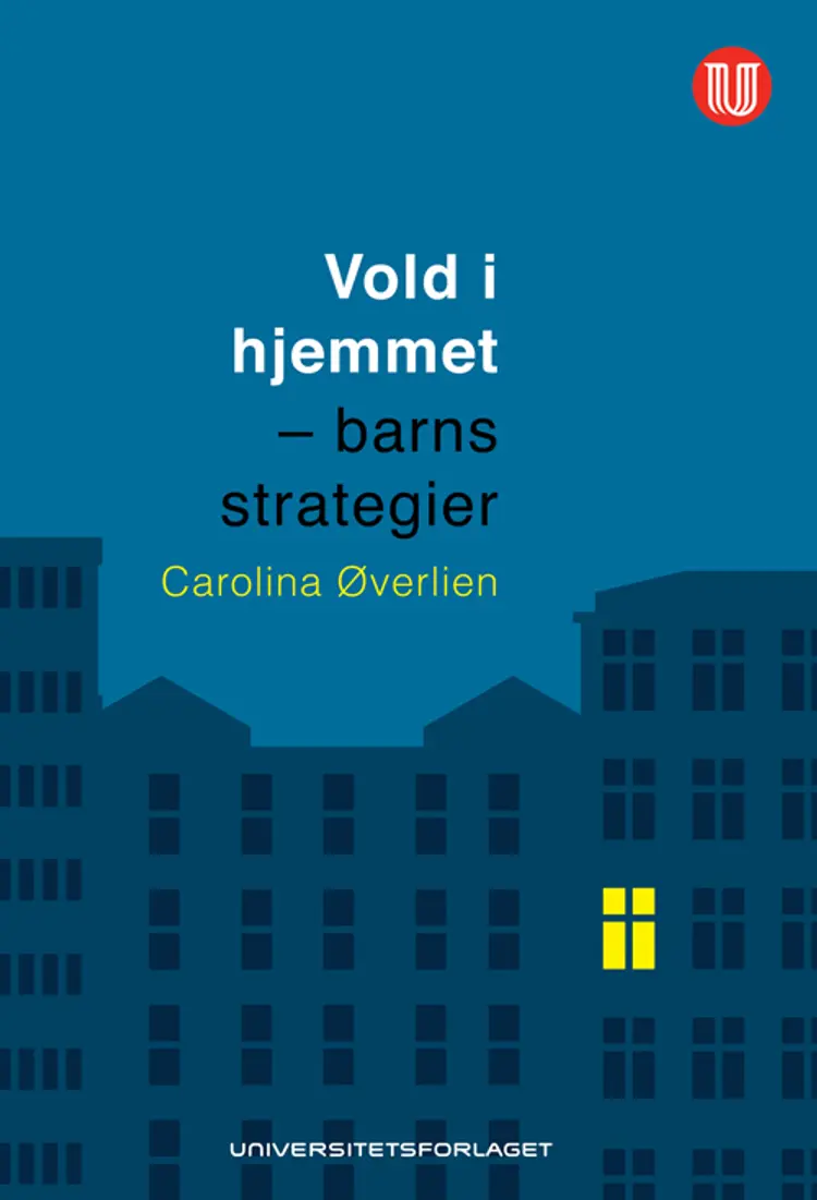 Vold i hjemmet : barns strategier af Carolina Øverlien