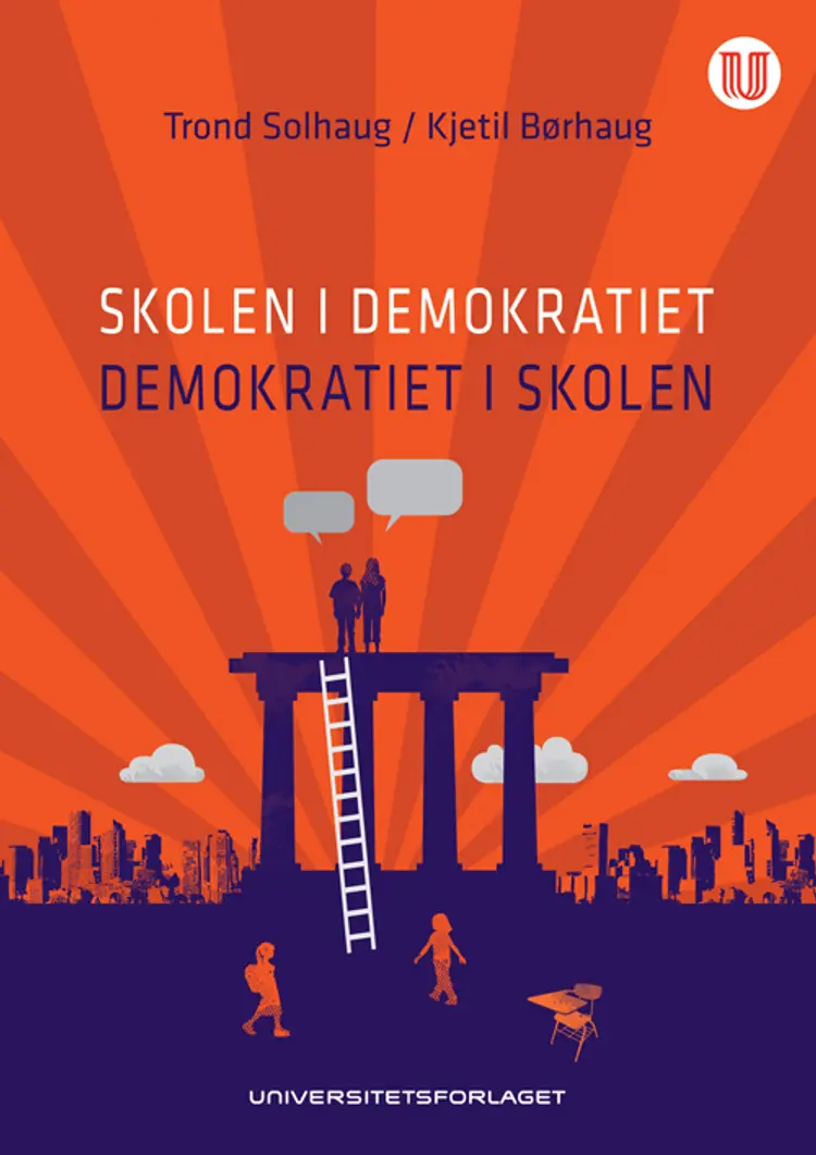 Skolen i demokratiet - demokratiet i skolen af Trond Solhaug