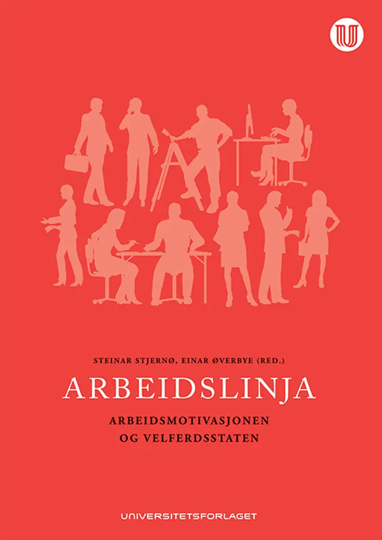 Arbeidslinja : arbeidsmotivasjonen og velferdsstaten af Steinar Stjernø