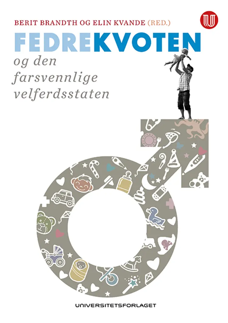 Fedrekvoten og den farsvennlige velferdsstaten af Berit Brandth