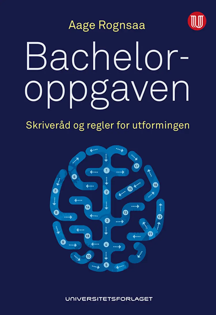 Bacheloroppgaven : skriveråd og regler for utformingen af Aage Rognsaa