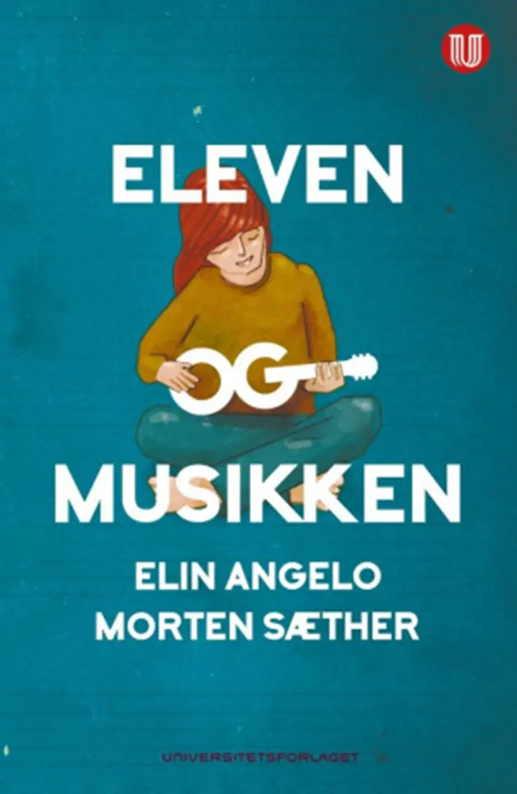 Eleven og musikken - Elin Angelo, Morten Sæther af Elin Angelo