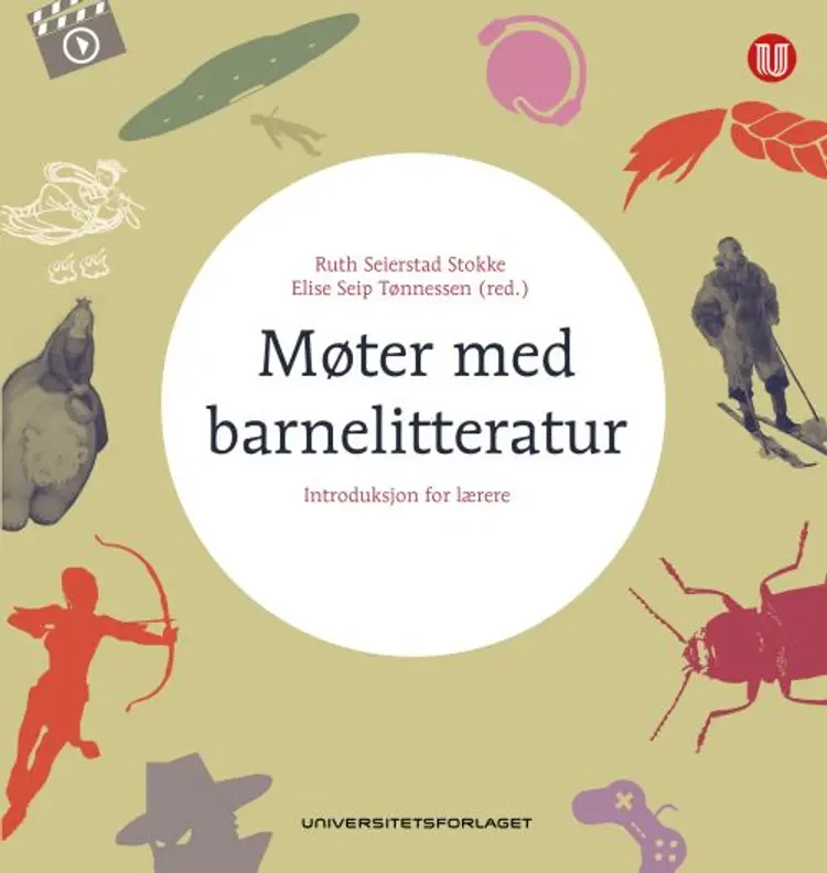 Møter med barnelitteratur : introduksjon for lærere af Ruth Seierstad Stokke