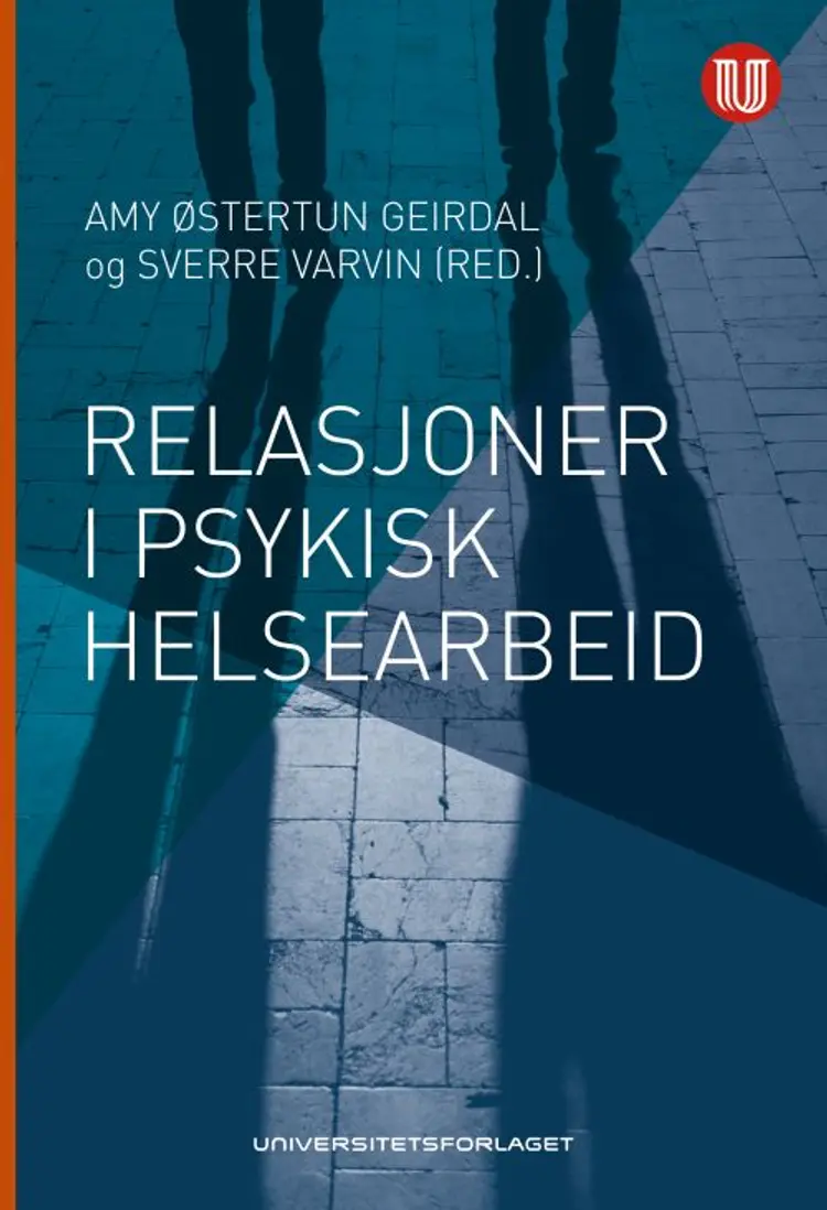 Relasjoner i psykisk helsearbeid af Sverre Varvin