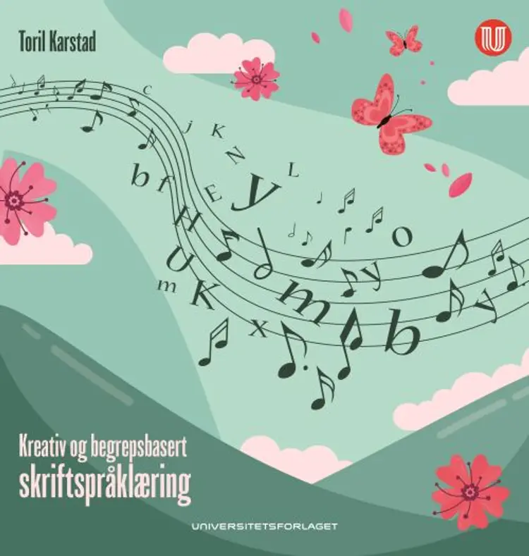Kreativ og begrepsbasert skriftspråklæring - Toril Karstad af Toril Karstad