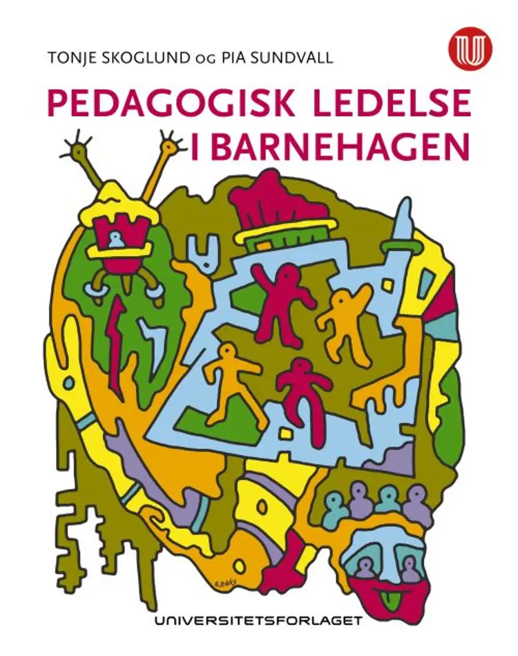 Pedagogisk ledelse i barnehagen af Tonje Skoglund
