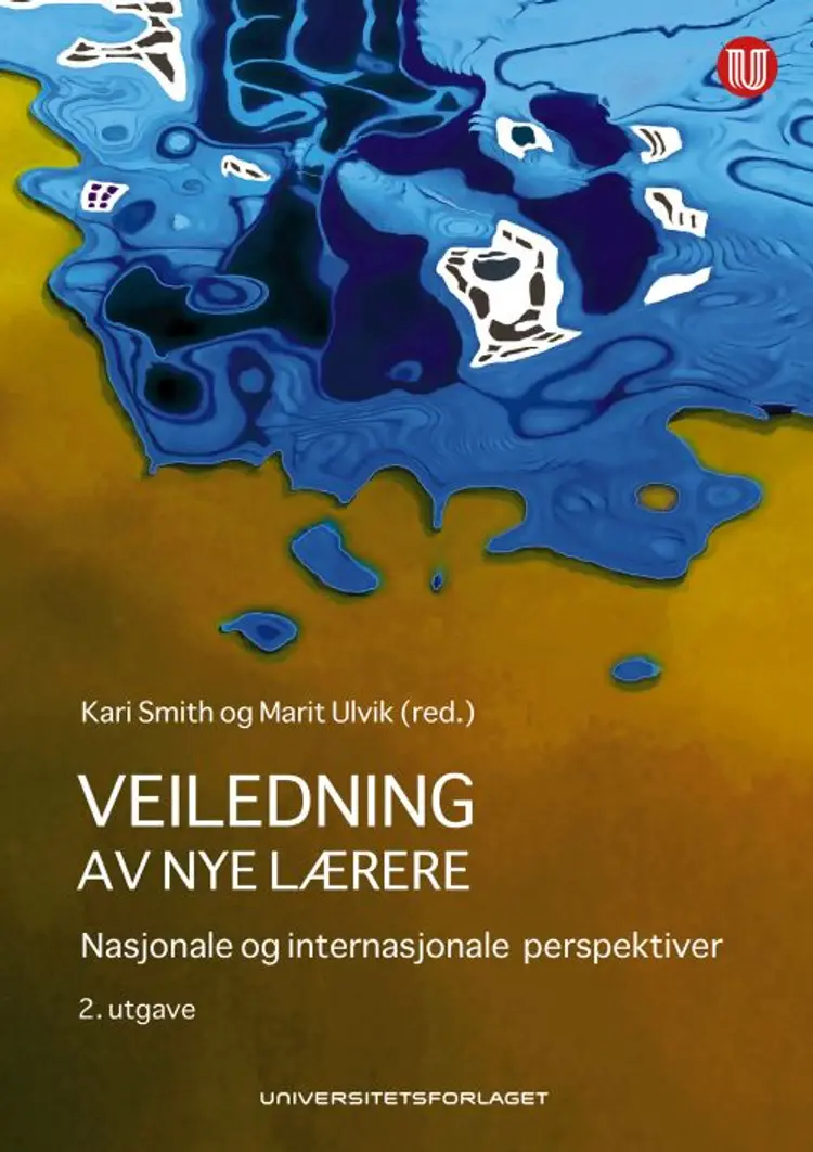 Veiledning av nye lærere : nasjonale og internasjonale perspektiver af Kari SMith