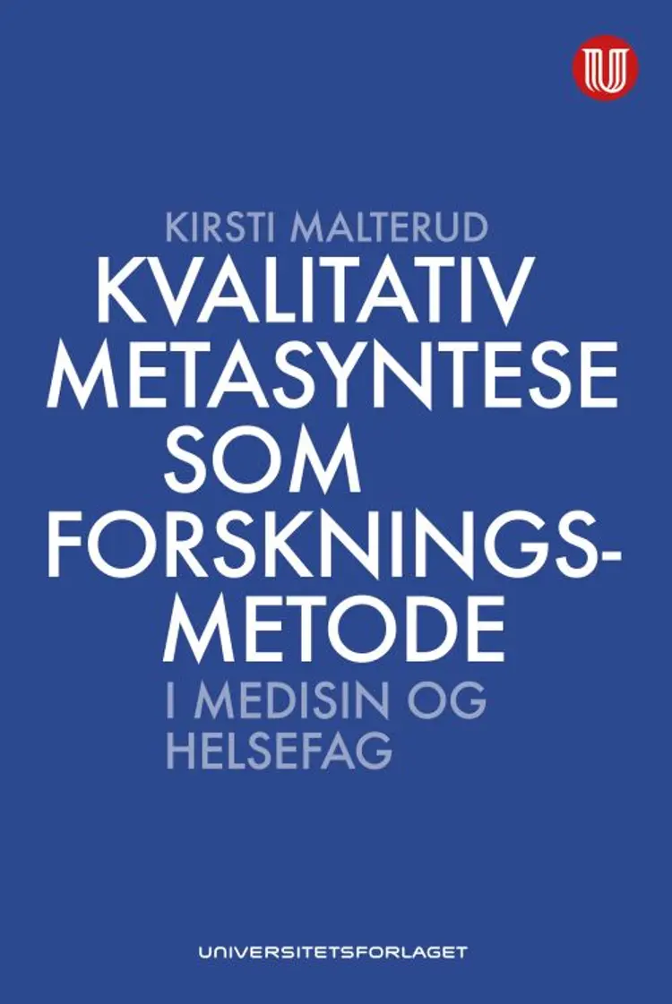 Kvalitativ metasyntese som forskningsmetode i medisin og helsefag af Kirsti Malterud