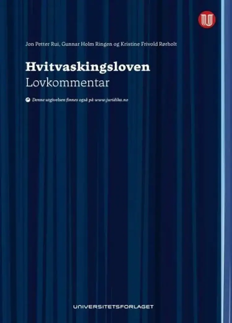 Hvitvaskingsloven : lov 1. juni 2018 nr.23 om tiltak mot hvitvasking og terrorfinansiering : lovkommentar af Jon Petter Rui