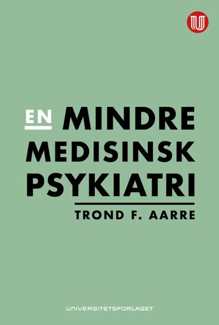 En mindre medisinsk psykiatri af Trond F. Aarre