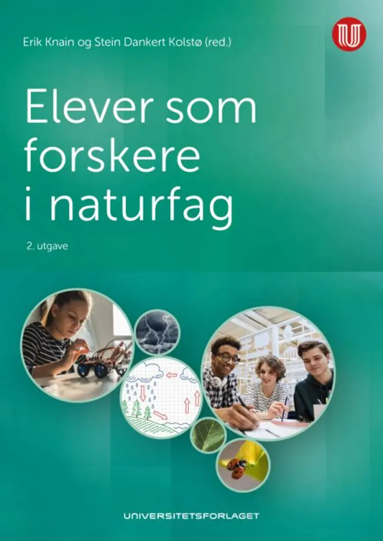 Elever som forskere i naturfag - Erik Knain, Stein Dankert Kolstø af Erik Knain