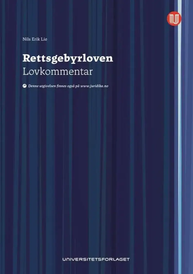 Rettsgebyrloven : lovkommentar af Nils Erik Lie