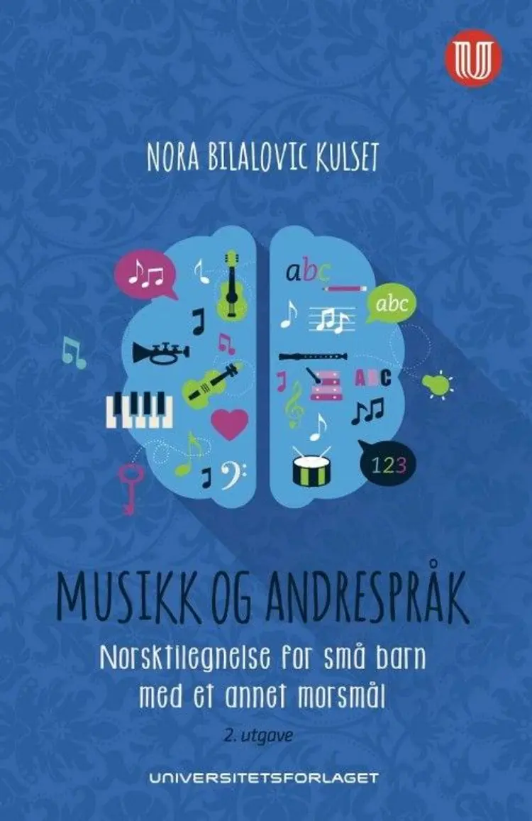 Musikk og andrespråk : norsktilegnelse for små barn med et annet morsmål af Nora Bilalovic Kulset