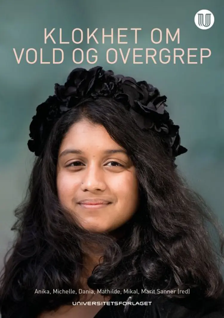 Klokhet om vold og overgrep : kunnskap direkte fra 500 barn med erfaring fra vold og overgrep - Marit Sanner (red.) af Marit Sanner (red.)