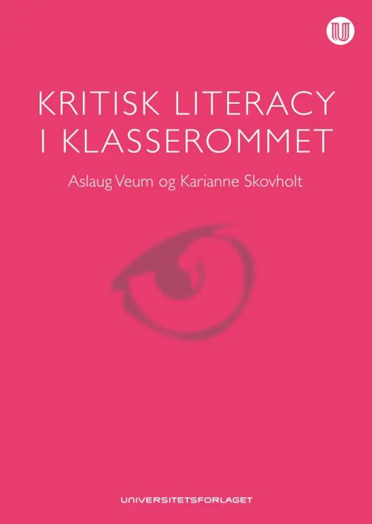 Kritisk literacy i klasserommet af Aslaug Veum