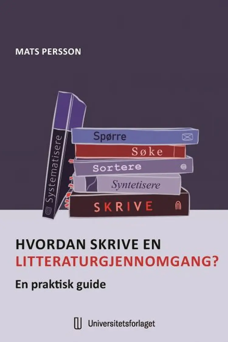 Hvordan skrive en litteraturgjennomgang? : en praktisk guide af Mats Persson