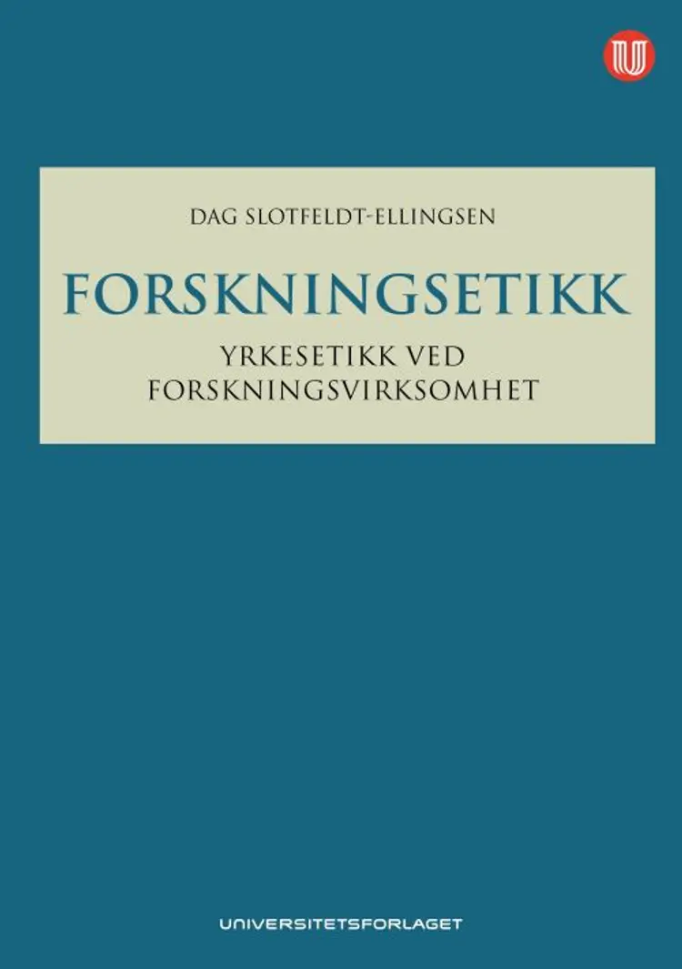Forskningsetikk : yrkesetikk ved forskningsvirksomhet af Dag Slotfeldt-Ellingsen