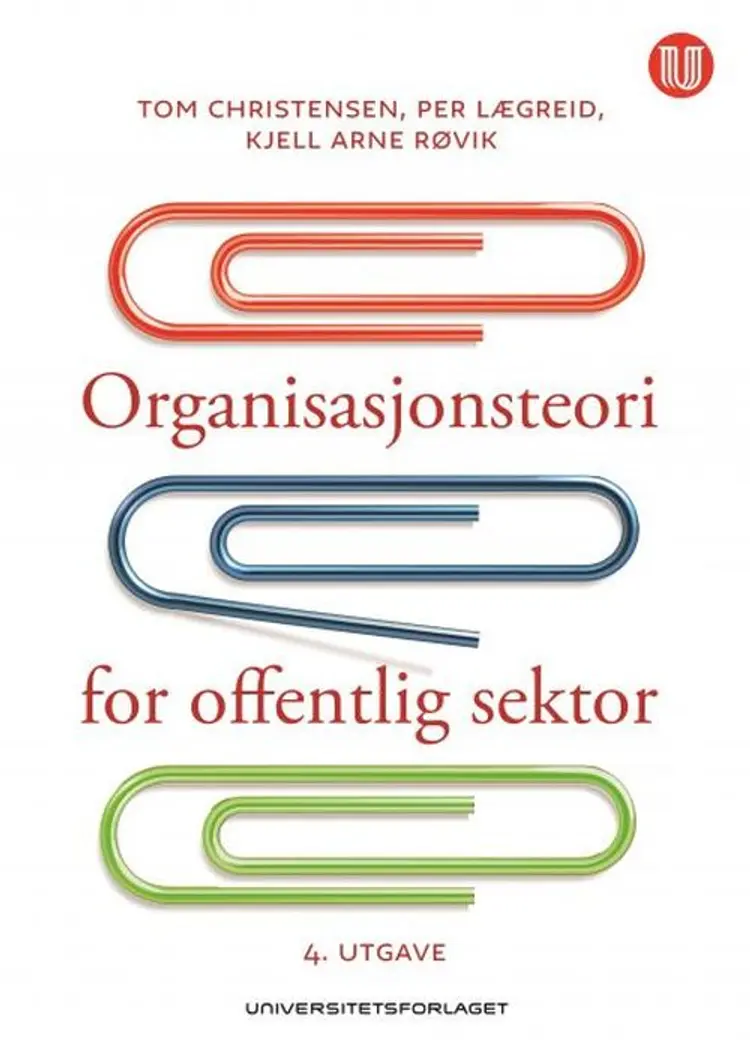 Organisasjonsteori for offentlig sektor : instrument, kultur, myte af Tom Christensen