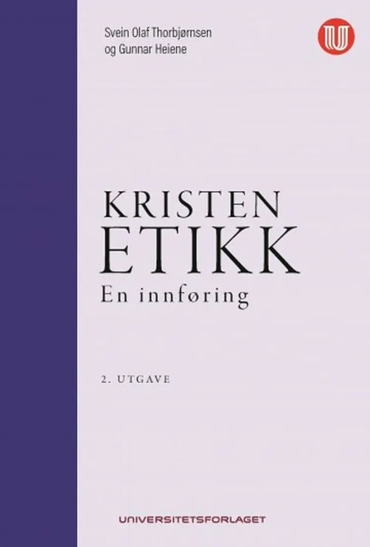 Kristen etikk : en innføring (4. utg.) af Svein Olaf Thorbjørnsen
